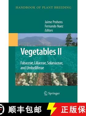 【3-4周达】Vegetables II : Fabaceae, Liliaceae, Solanaceae, and Umbelliferae [9781489997647]