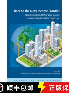 【3-4周达】Race to the next income frontier: how Senegal and other low-income countries can reach the... [9781484303139]