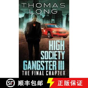 【3-4周达】High Society Gangster III: The Final Chapter [9780998299907]