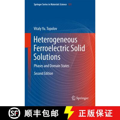 【3-4周达】Heterogeneous Ferroelectric Solid Solutions : Phases and Domain States (2nd ed. 2018) [9783319755199]