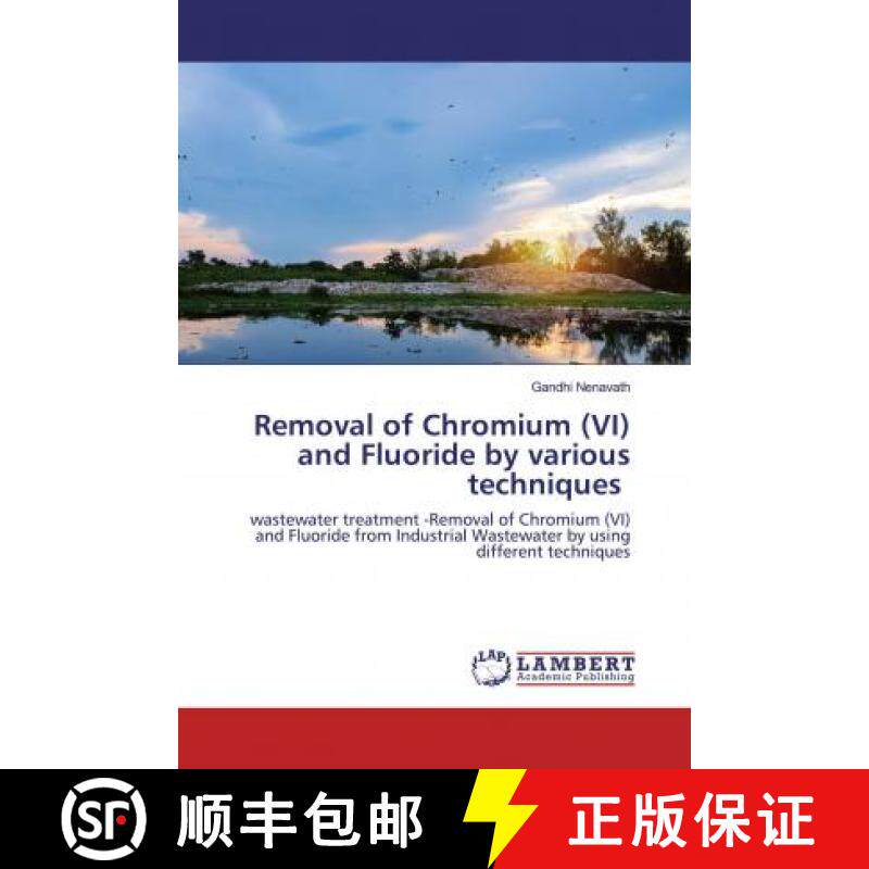 预订 Removal of Chromium (VI) and Fluoride by various techniques [9786200472830]