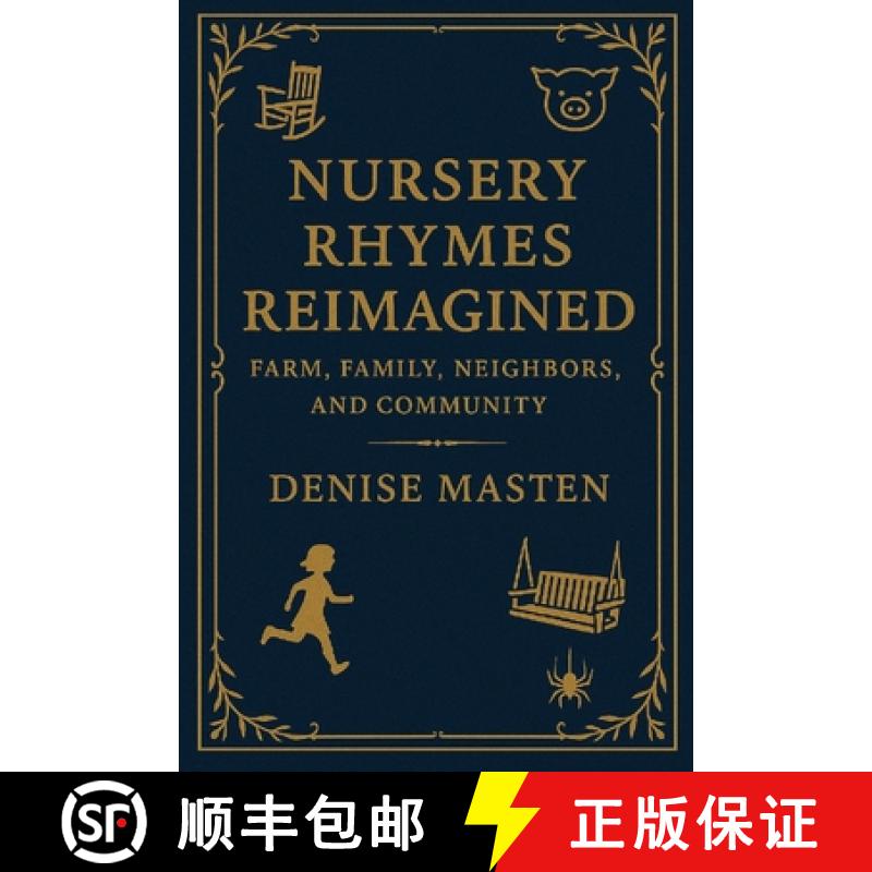 【2-3周达】Nursery Rhymes Reimagined: Farm, Family, Neighbors, and Community [9781967082353]