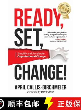 预订 READY, Set, Change!: Simplify and Accelerate Organizational Change [9780976517139]