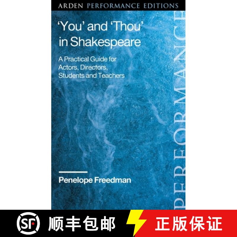 【3-4周达】'You' and 'Thou' in Shakespeare: A Practical Guide for Actors, Directors, Students and Tea... [9781350118683]