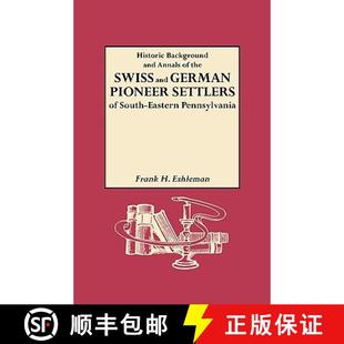Annals South and Historic Eastern Settlers the P... German Background Pioneer 4周达 9780806301051 Swiss