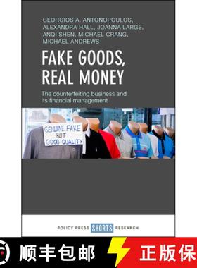 【2-3周达】Fake Goods, Real Money: The Counterfeiting Business and Its Financial Management [9781447346968]