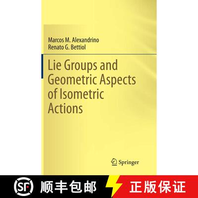 【3-4周达】Lie Groups and Geometric Aspects of Isometric Actions (Softcover reprint of the original 1... [9783319386270]