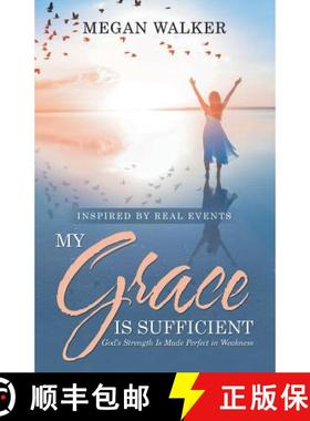 预订 My Grace Is Sufficient: God's Strength Is Made Perfect in Weakness [9781973651567]