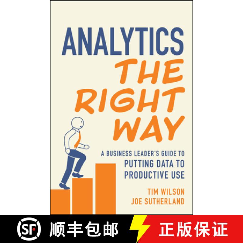 【3-4周达】Analytics the Right Way: A Business Leader's Guide to Putting Data to Productive Use [9781394264490]
