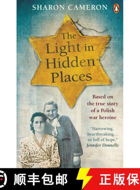 【3-4周达】The Light in Hidden Places : Based on the true story of war heroine Stefania Podgórska [9781529106534]