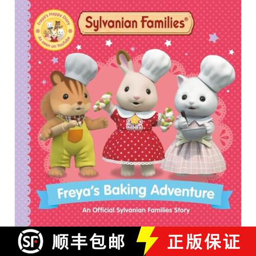 【3-4周达】Sylvanian Families: Freya's Baking Adventure: An Official Sylvanian Families Story [9781529093230]