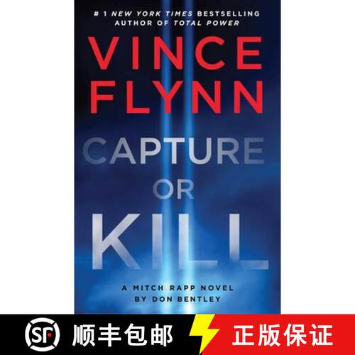 【3-4周达】精装 Capture or Kill : 'In the world of black-ops thrillers, Mitch Rapp remains the gold s... [9781398532991]