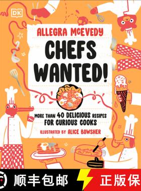 【3-4周达】Chefs Wanted: More Than 40 Delicious Recipes for Curious Cooks [9780593843567]