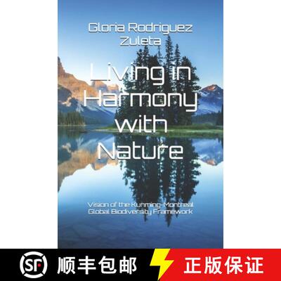 【3-4周达】Living in Harmony with Nature: By 2050, biodiversity is valued, conserved, restored and wi... [9782982289918]