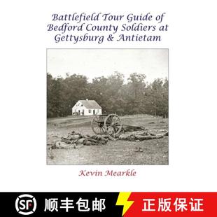 Tour Bedford Battlefield 9781737502524 Gettysburg Guide 4周达 Soldiers County Antietam