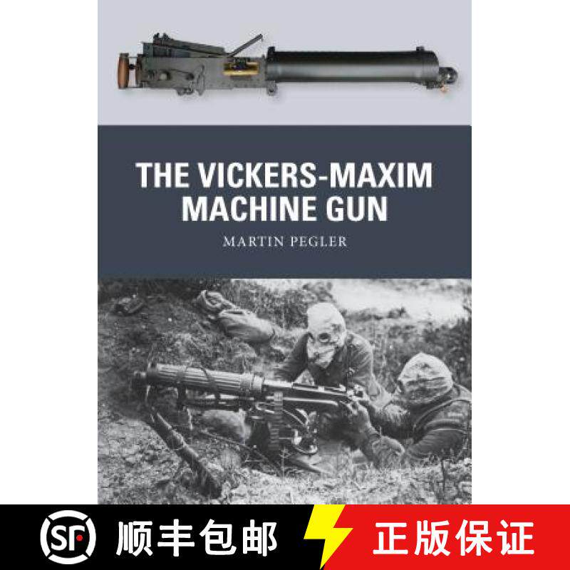 【3-4周达】The Vickers-Maxim Machine Gun [9781780963822]