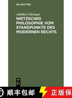 预订 Nietzsches Philosophie vom Standpunkte des modernen Rechts [9783112437933]