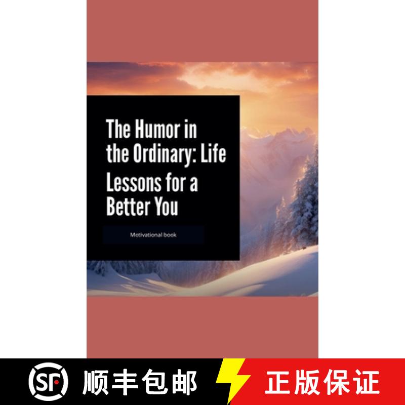 【3-4周达】The Humor in the Ordinary: Life Lessons for a Better You [9798227224569]