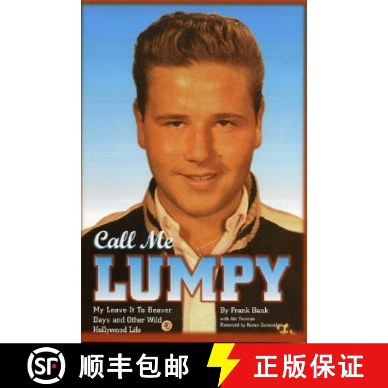 【3-4周达】Call Me Lumpy : My Leave It To Beaver Days and Other Wild Hollywood Life [9781886110298]
