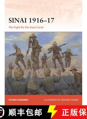 【3-4周达】Sinai 1916–17: The Fight for the Suez Canal [9781472867797]