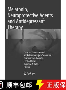 【3-4周达】Melatonin, Neuroprotective Agents and Antidepressant Therapy [9788132238423]
