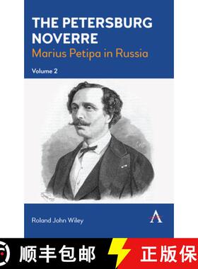 预订 The Petersburg Noverre, Volume: 2 : Marius Petipa in Russia [9781839990762]