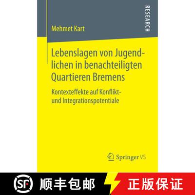 【3-4周达】Lebenslagen von Jugendlichen in benachteiligten Quartieren Bremens : Kontexteffekte auf Ko... [9783658060657]