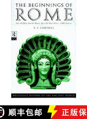 【3-4周达】The Beginnings of Rome: Italy and Rome from the Bronze Age to the Punic Wars (C. 1000-264 Bc) [9780415015967]