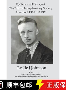 【3-4周达】My Personal History of The British Interplanetary Society 1933 - 1937 Liverpool [9781913617127]