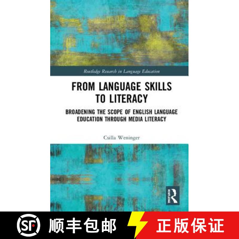 【3-4周达】From Language Skills to Literacy: Broadening the Scope of English Language Education Throu... [9780415788885]