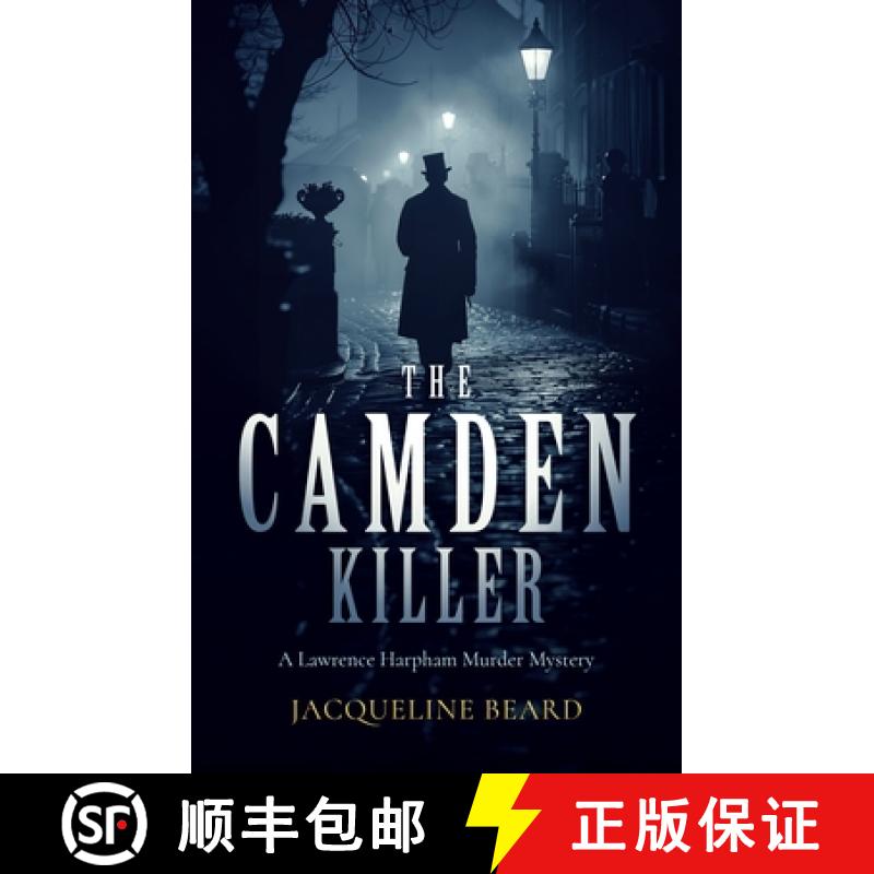【2-3周达】The Camden Killer: A Page-Turning Victorian Murder-Mystery with a Twist That Will Keep You... [9781036701437]