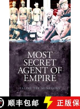 预订 Most Secret Agent of Empire: Reginald Teague-Jones, Master Spy of the Great Game [9780190210762]