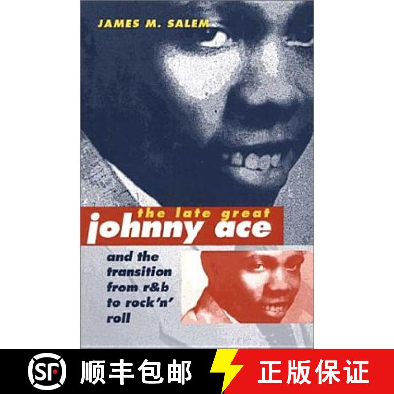 【3-4周达】The Late Great Johnny Ace and the Transition from R&B to Rock 'n' Roll [9780252069697]