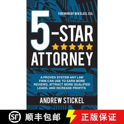 【3-4周达】5-Star Attorney: A Proven System Any Law Firm Can Use to Earn More Reviews, Attract More Q... [9781736337509]