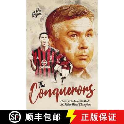 【3-4周达】The Conquerors: How Carlo Ancelotti Made AC Milan World Champions [9781801503945]