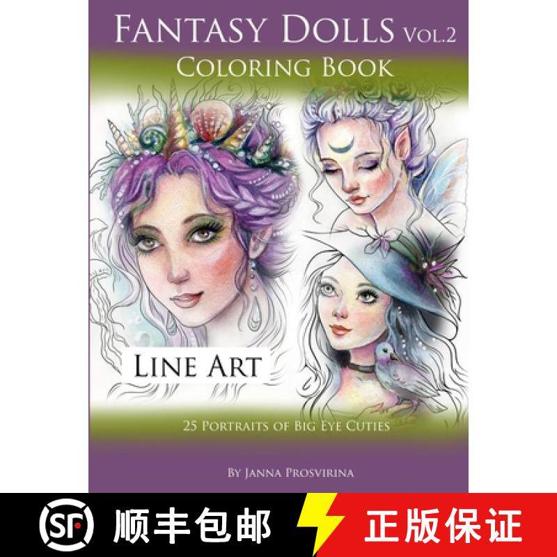 【3-4周达】Fantasy Dolls Vol.2 Coloring Book Line Art: 25 Portraits of Big Eye Cuties [9780244483029]