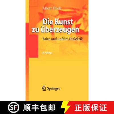【3-4周达】Die Kunst zu überzeugen : Faire und unfaire Dialektik (8. Aufl. 2006) [9783540282280]