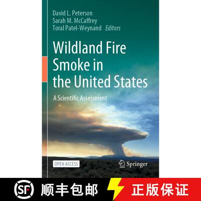【3-4周达】Wildland Fire Smoke in the United States: A Scientific Assessment (1st ed. 2022) (1st ed. ... [9783030870478]