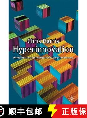 【3-4周达】Hyperinnovation: Multidimensional Enterprise in the Connected Economy [9780333994382]