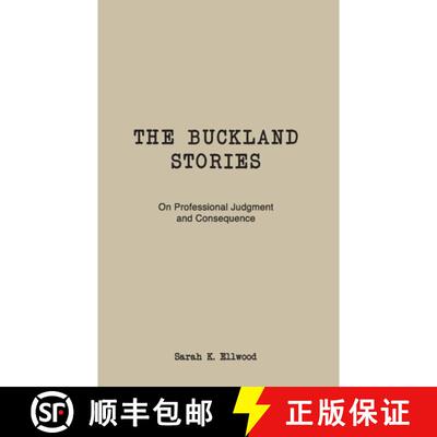 【3-4周达】The Buckland Stories: On Professional Judgment and Consequence [9781764494618]