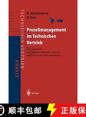 【3-4周达】Prozeßmanagement im Technischen Vertrieb : Neue Konzepte und erprobte Beispiele für das ... [9783642637681]