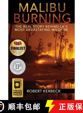 预订 Malibu Burning: The Real Story Behind LA's Most Devastating Wildfire [9781733470506]