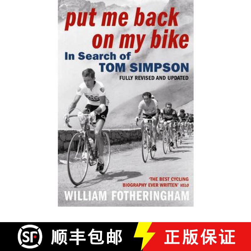 【3-4周达】Put Me Back on My Bike : In Search of Tom Simpson [9780224080187]