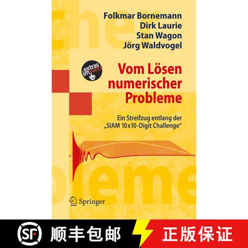 【3-4周达】Vom Lösen numerischer Probleme : Ein Streifzug entlang der SIAM 10x10-Digit Challenge [9783540341147]