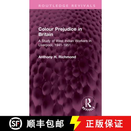 【3-4周达】精装 Colour Prejudice in Britain: A Study of West Indian Workers in Liverpool, 1941-1951 [9781032601946]