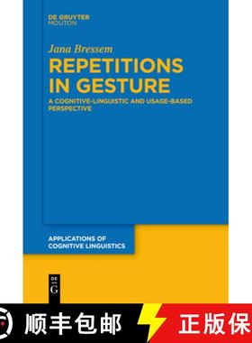 【3-4周达】Repetitions in Gesture: A Cognitive-Linguistic and Usage-Based Perspective [9783111262482]