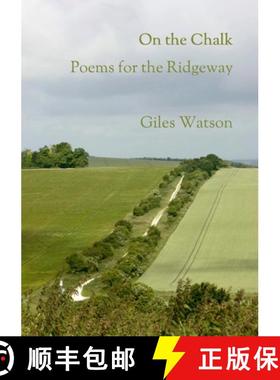 预订 On the Chalk: Poems for the Ridgeway [9781471795541]