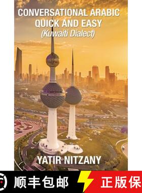 预订 Conversational Arabic Quick and Easy: Kuwaiti Dialect [9781951244293]