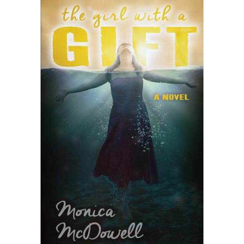 预订 the girl with a gift: a novel [9780692511084]