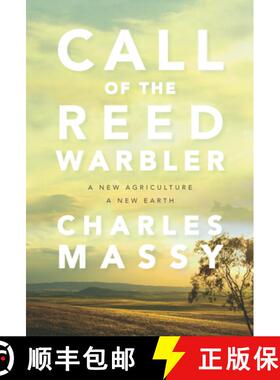 【3-4周达】Call of the Reed Warbler: A New Agriculture, A New Earth [9781603588133]